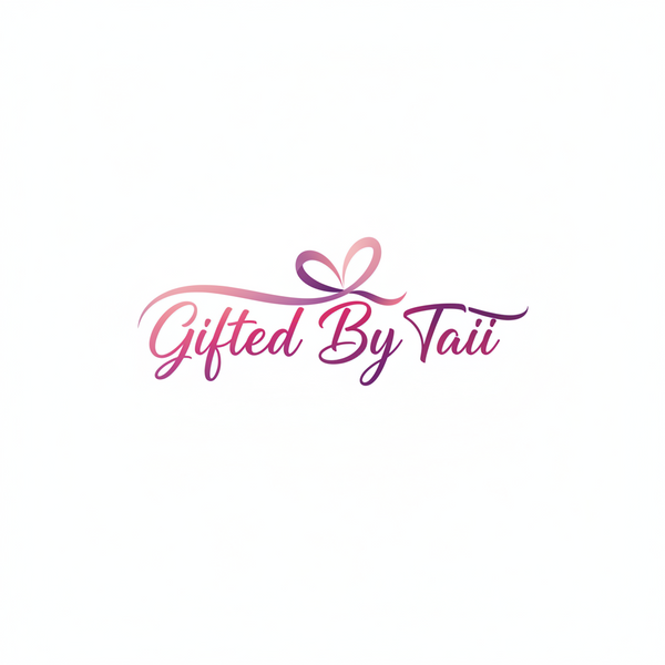 Gifted By Taii